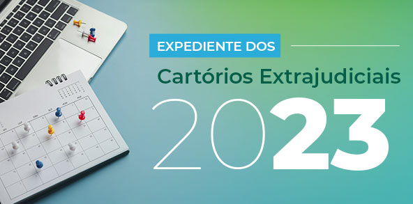 Banner Expediente dos cartórios Extrajudiciais 2023