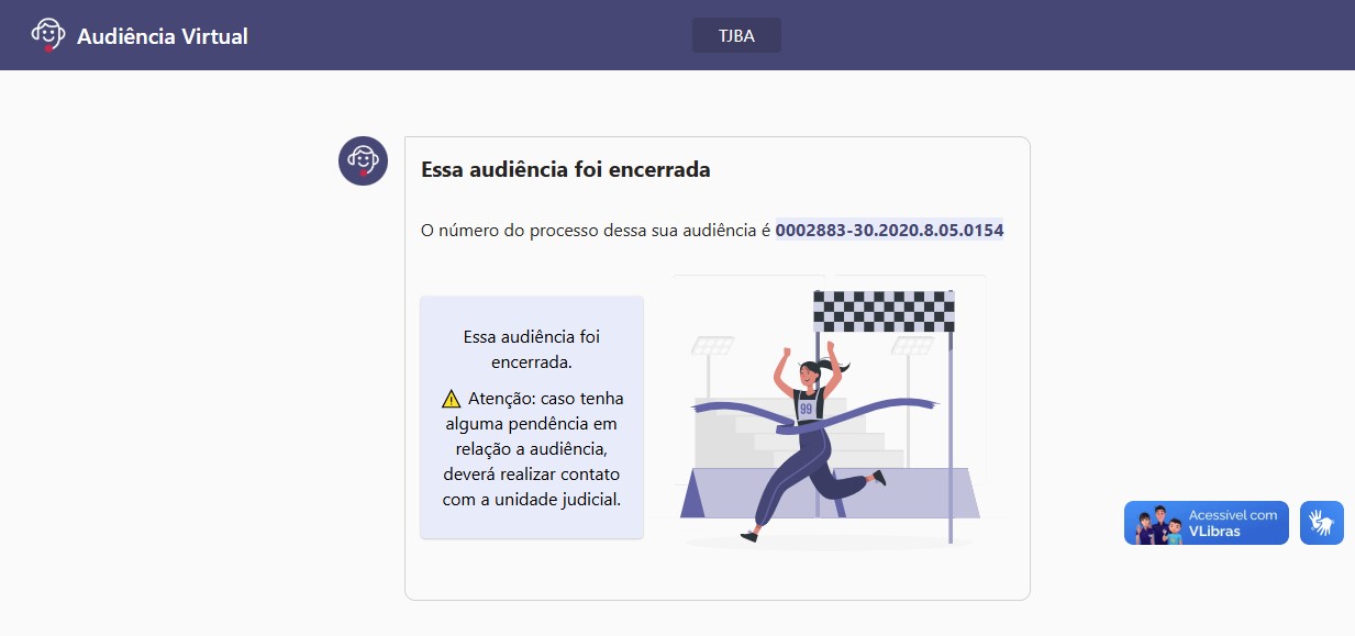 Fig. 6 — Mensagem exibida quando a audiência já foi encerrada.
