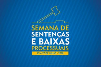 Semana de Sentenças e Baixas: número de sentenças cresce no terceiro dia  