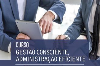 Curso “Gestão Consciente, Administração Eficiente” acontece nesta sexta-feira (10)  