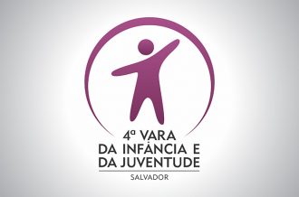 4ª Vara da Infância e Juventude de Salvador convoca candidatos para a segunda etapa da seleção para Agente Voluntário  