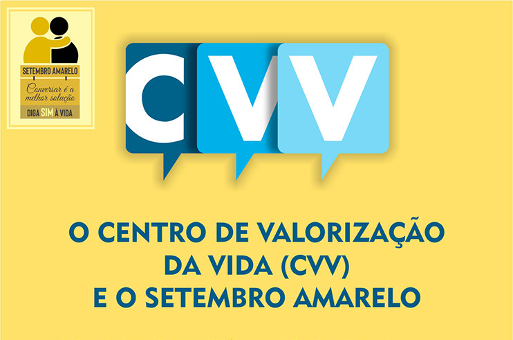 O Centro de Valorização da Vida (CVV) e o setembro amarelo  