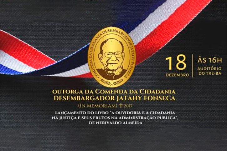 Magistrados e autoridades baianas são homenageados pelo TRE-BA, em solenidade comemorativa aos 25 anos da Ouvidoria do TJBA  