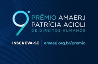 Inscrições para o 9º Prêmio Amaerj Patrícia Acioli de Direitos Humanos acontecem até o dia 10 de agosto  