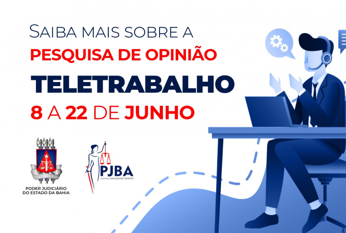 PJBA realiza pesquisa de opinião sobre teletrabalho a partir do dia 8 de junho  