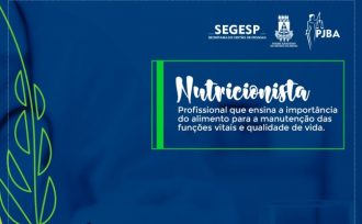 DIA DO NUTRICIONISTA: Confira a entrevista com a nutricionista do PJBA  