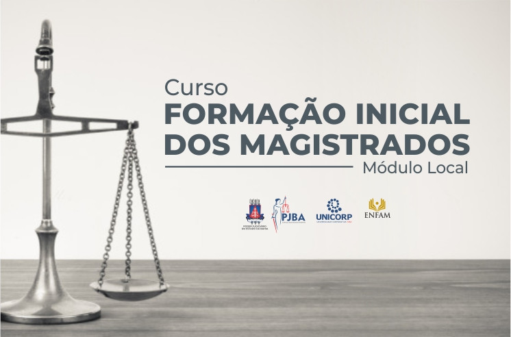 Juízes Substitutos do PJBA entram em exercício após passarem pelo Curso de Formação Inicial promovido pela Unicorp  