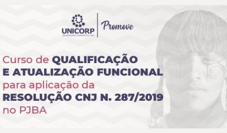 Curso sobre aplicação da Resolução CNJ nº 287 no PJBA ocorre nesta quinta-feira (20)   