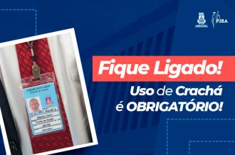 SEAD relembra a necessidade de servidores, estagiários e colaboradores utilizarem crachá  