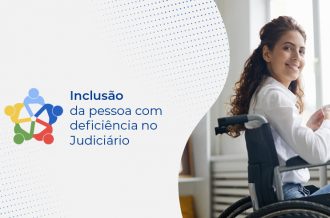 CNJ promove palestra sobre “Inclusão da Pessoa com Deficiência no Poder Judiciário”; participe  