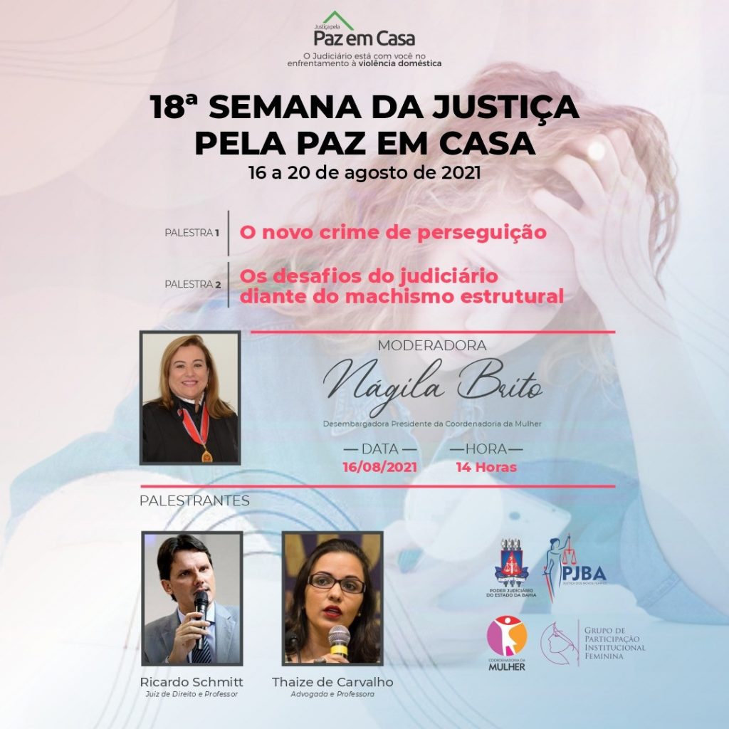 XVIII Semana da Justiça pela Paz em Casa começa nesta segunda-feira (16); PJBA realiza live para marcar a abertura dos trabalhos  