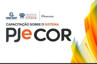 Unicorp e Corregedoria das Comarcas do Interior promovem capacitação sobre o sistema PJECOR   