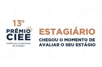 13º Prêmio CIEE Melhores Programas de Estágio: Estagiários do PJBA devem responder pesquisa até o dia 12 de janeiro  