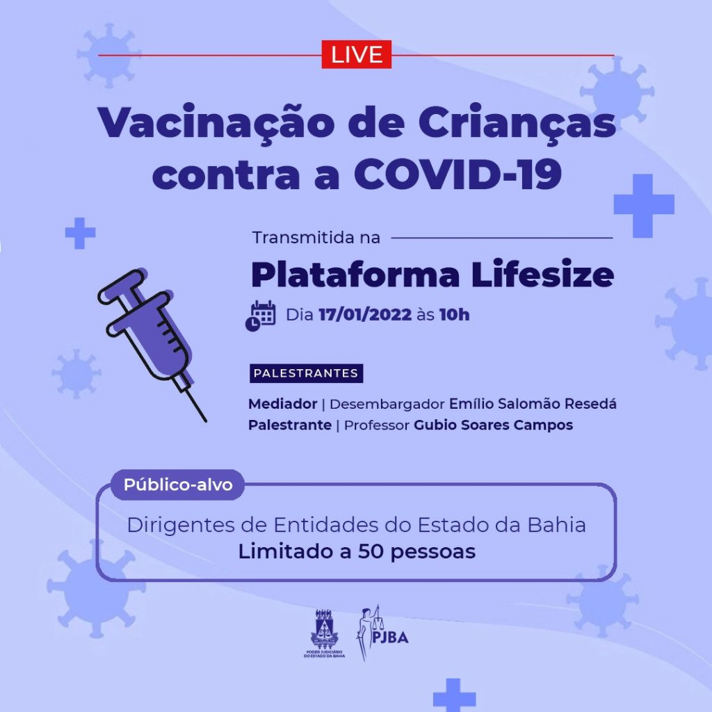 Atenção Dirigentes de entidades de acolhimento do Estado da Bahia! A CIJ promove live sobre vacinação contra COVID-19  