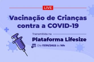 Atenção Dirigentes de entidades de acolhimento do Estado da Bahia! A CIJ promove live sobre vacinação contra COVID-19  