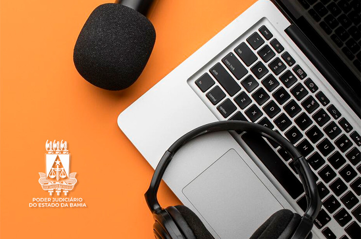 Rádio Web PJBA: Segesp promove podcast para tirar dúvidas de servidores e magistrados  