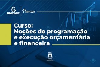 Curso de Noções de Programação e Execução Orçamentária e Financeira tem inscrições abertas até o dia 23/03  