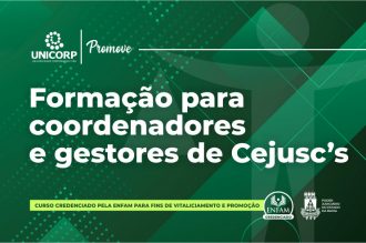 Inscrições para o curso "Formação para coordenadores e gestores de Cejusc's" encerram-se no próximo dia 13/03  