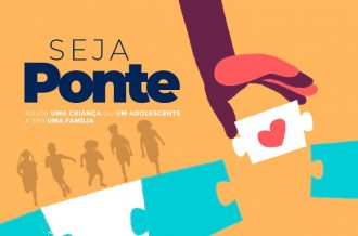 Seja Ponte: campanha do PJBA incentiva a adoção e o apadrinhamento  