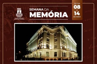 Semana da Memória do Poder Judiciário: vídeo ressalta as relíquias existentes no Fórum Ruy Barbosa  