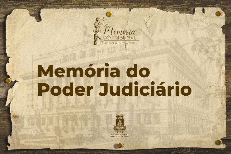 MEMÓRIA DO PODER JUDICIÁRIO  
