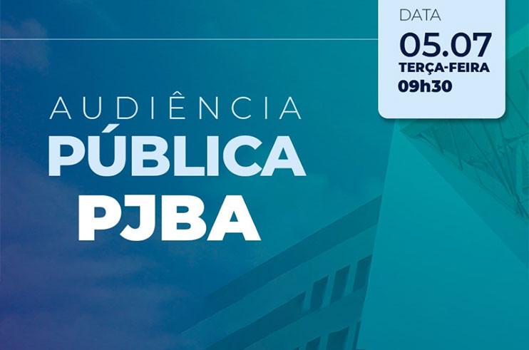 PJBA promove audiência pública, dia 05/07, para discutir as metas nacionais propostas pelo CNJ para 2023; participe  