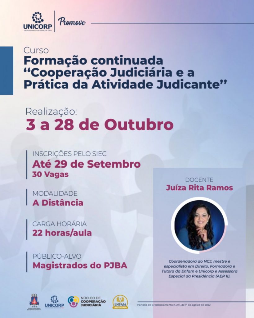 Magistrados: Unicorp e Núcleo de Cooperação Judiciária (NCJ) promovem a formação continuada “Cooperação Judiciária e a Prática da Atividade Judicante”; participe  