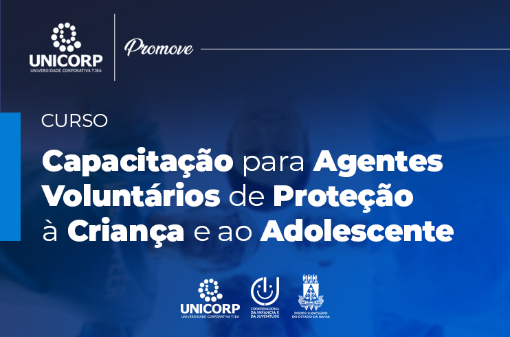 PJBA promove curso de capacitação on-line para agentes voluntários de proteção à criança e ao adolescente; inscreva-se  