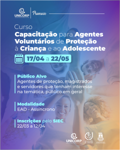 Unicorp disponibiliza o Curso de Capacitação para Agentes Voluntários de Proteção à Criança e ao Adolescente  