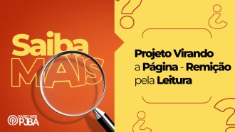 Projeto Virando a Página – Remissão pela Leitura é tema de conversa com a Juíza Liz Rezende da Corregedoria Geral do TJBA, no Podcast Saiba Mais  