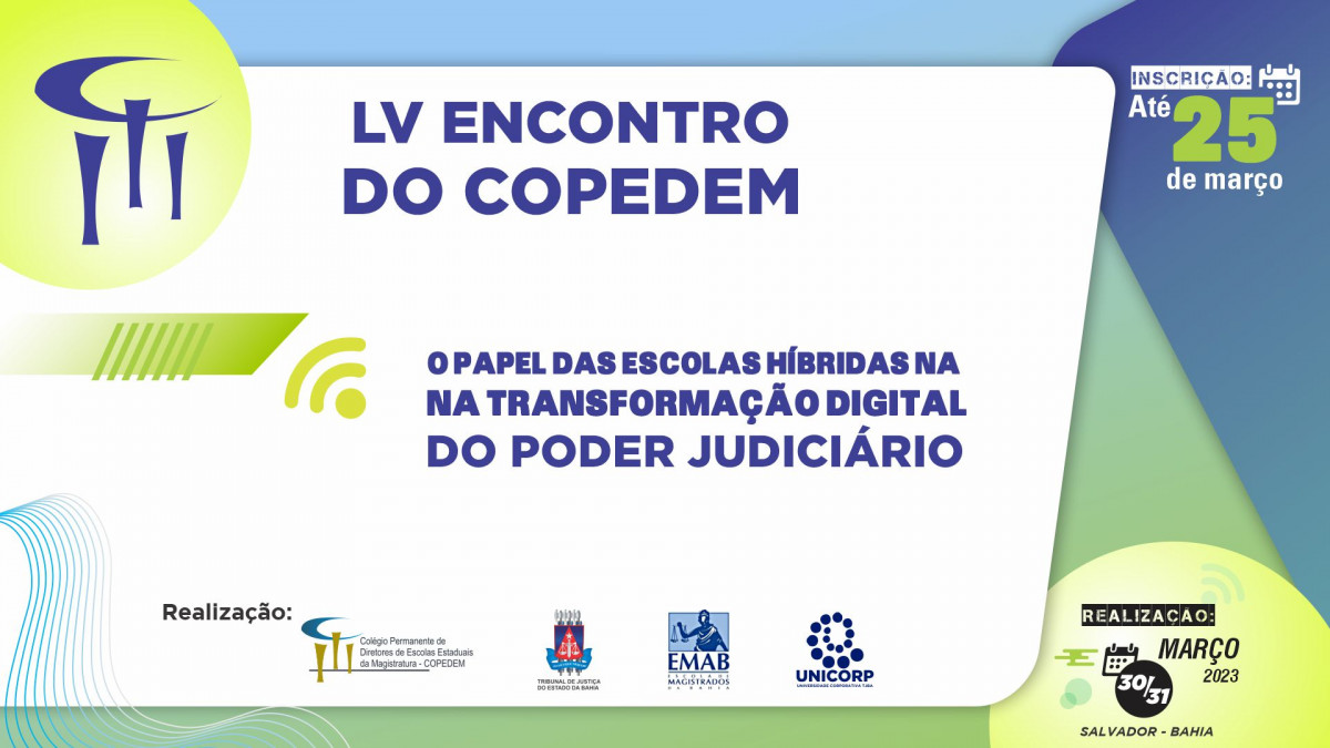 55ª Edição do Encontro do Colégio Permanente de Diretores de Escolas Estaduais da Magistratura acontece nos dias 30 e 31 de março em Salvador  