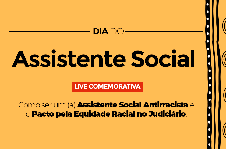 TJBA promove live em homenagem ao Dia do Assistente Social, amanhã (31)  