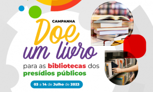 Virando a página: campanha de arrecadação de livros para unidades prisionais segue até o próximo dia 14/07  