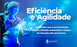 Uso de robôs de automação e inteligência artificial no TJBA traz melhorias para atendimento ao cidadão  