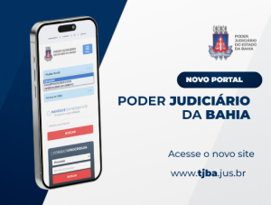 Novo portal do Poder Judiciário da Bahia entra em operação nesta segunda-feira (6)   