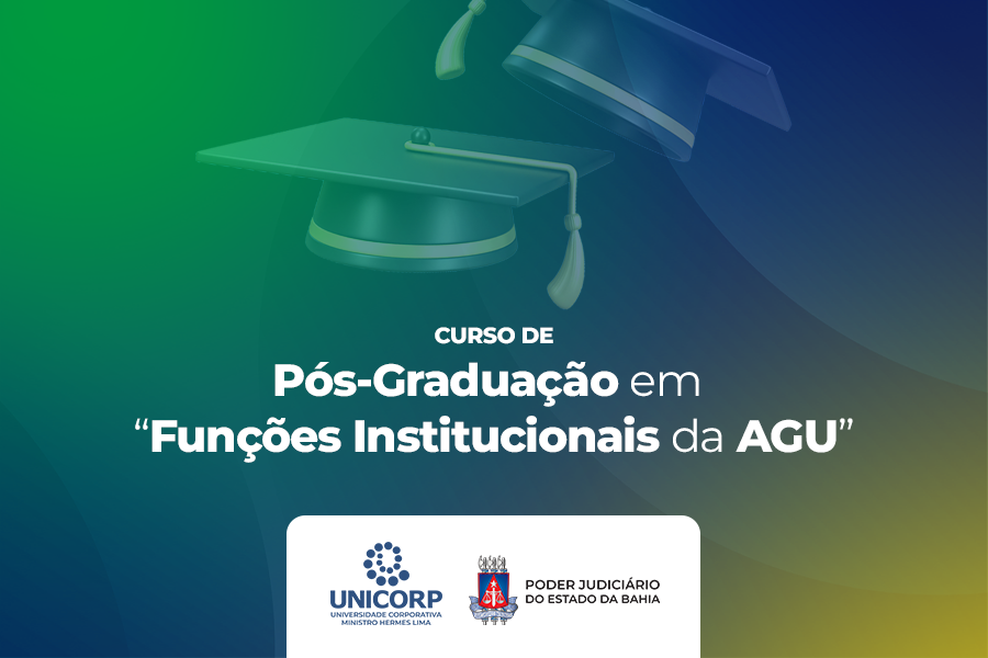 TJBA informa: Escola Superior da Advocacia-Geral da União oferece vagas em capacitação para servidores públicos   