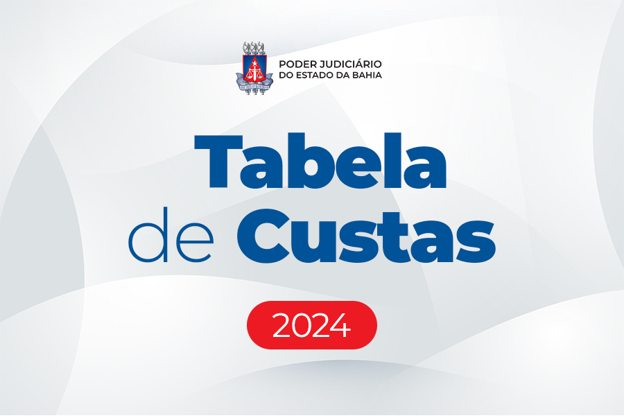 Reajuste anual da Tabela de Custas, Taxas e Emolumentos entra em vigor a partir do dia 01/01/24   