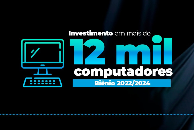 TJBA investe em mais de 12 mil computadores durante o biênio 2022/2024  