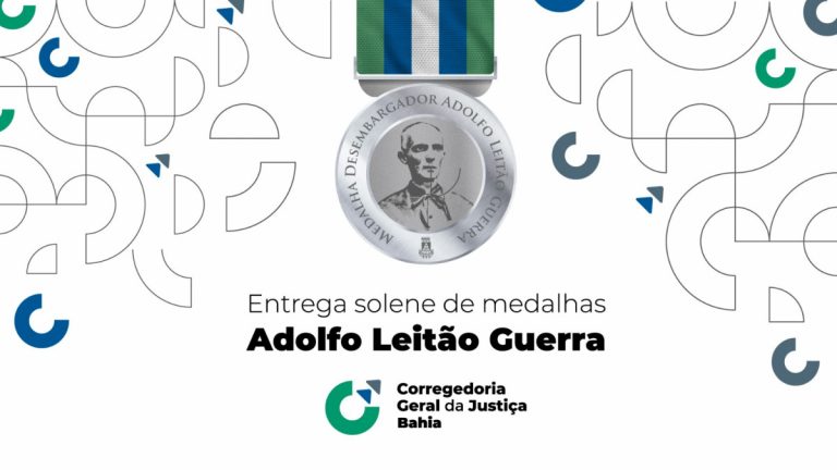 Amanhã (26), acontece a solenidade de entrega da medalha Adolfo Leitão Guerra, pela Corregedoria Geral do TJBA; magistrados e servidores recebem a honraria   