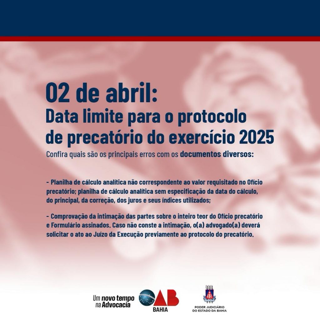 Tribunal de Justiça da Bahia e OAB-BA desenvolvem campanha conjunta sobre o protocolo de precatórios