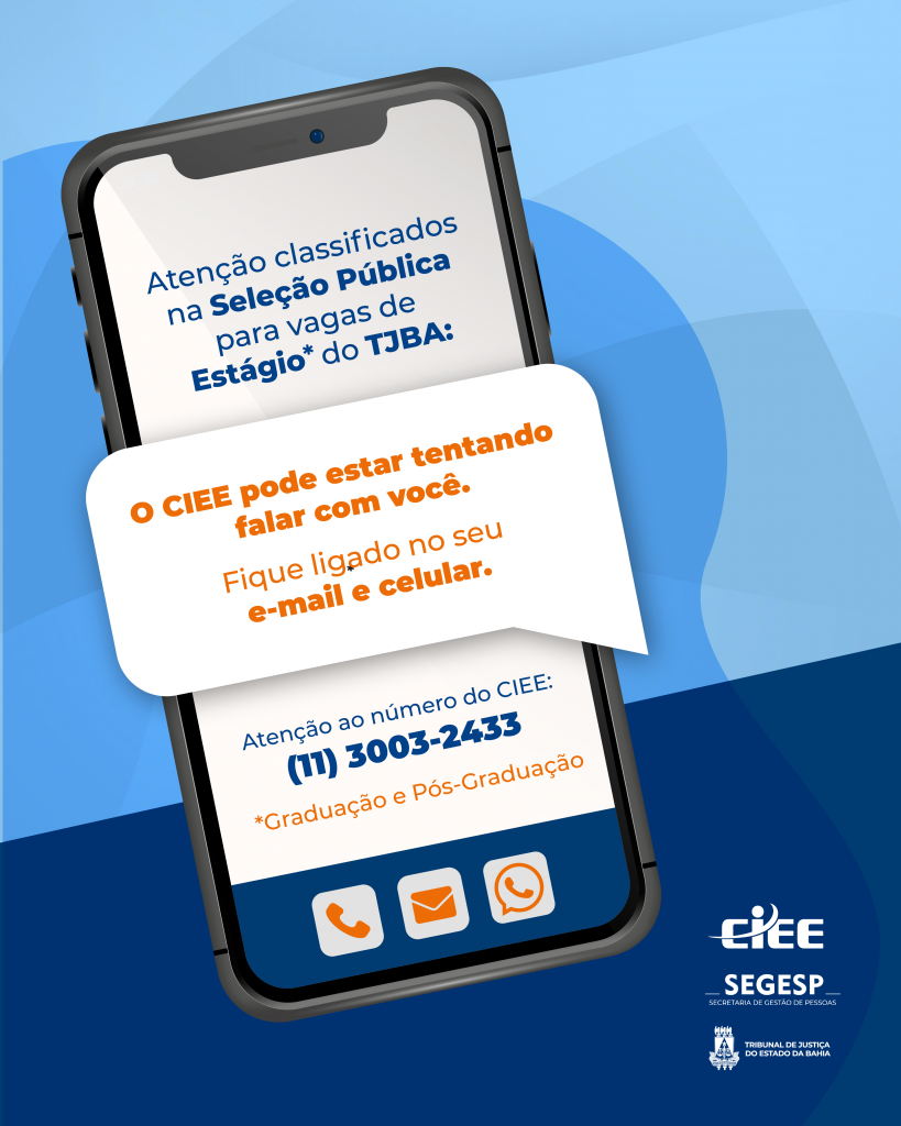 Candidatos classificados para vagas de estágio de graduação e pós-graduação no TJBA devem ficar atentos ao contato do CIEE    