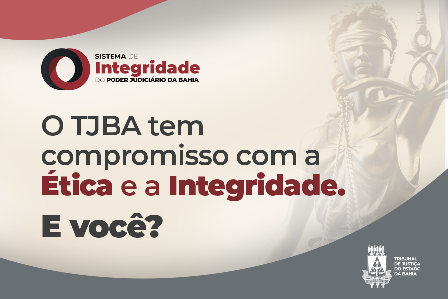 Magistrados e servidores têm até a sexta-feira (19) para responder ao Questionário de Ética e Integridade; TJBA destaca as Comarcas do interior que mais colaboraram até o momento   