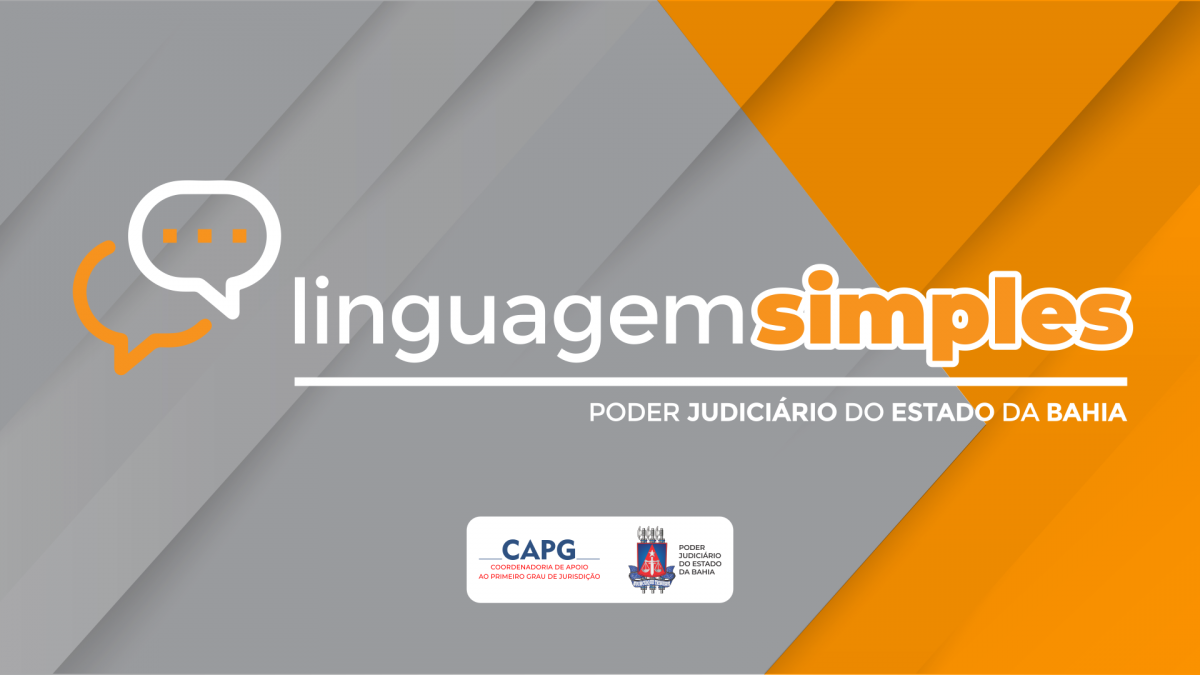 Podcast Linguagem Simples: conheça a produção voltada à melhoria da acessibilidade linguística do TJBA    