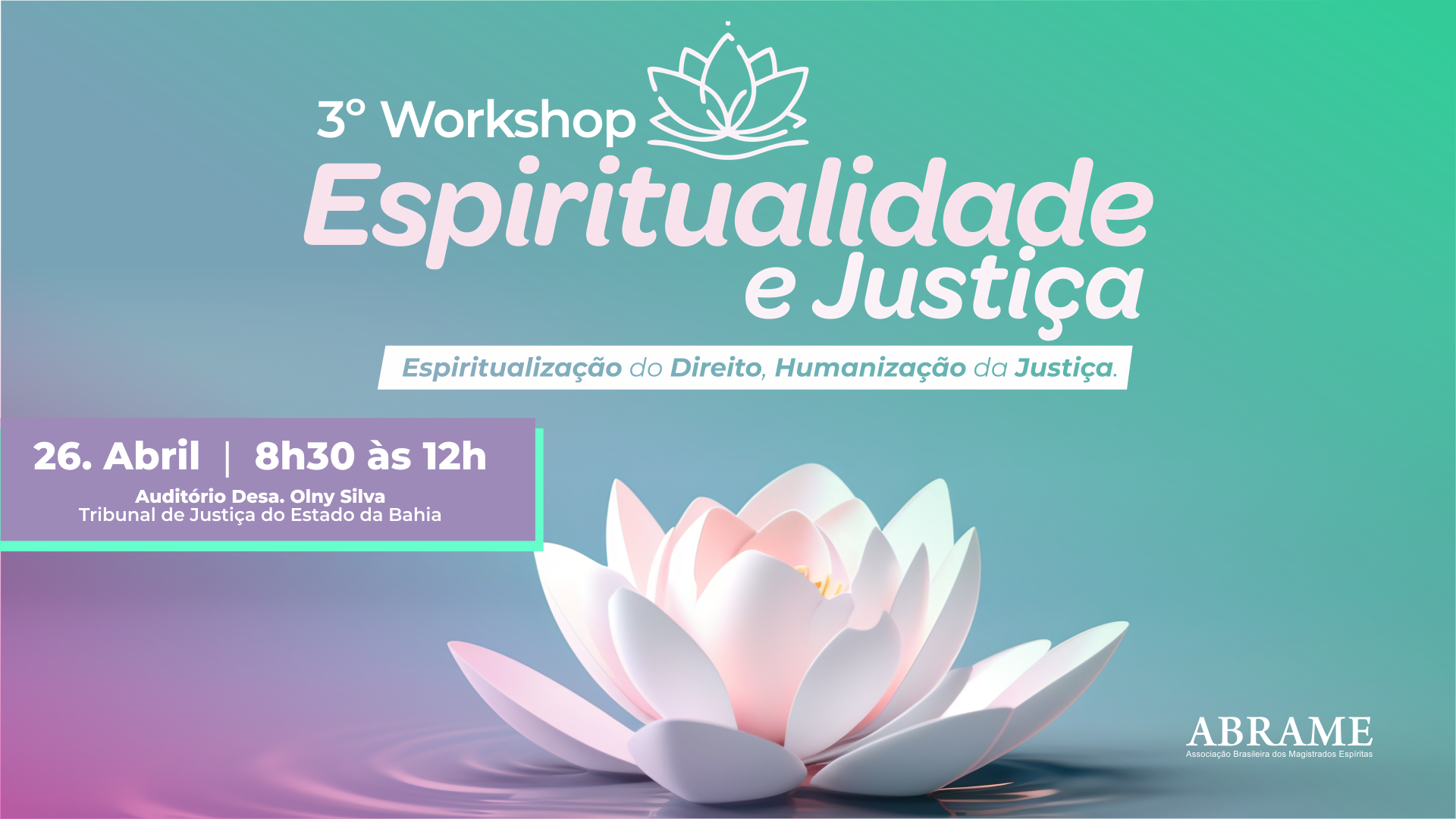 III Workshop Espiritualidade e Justiça acontece no dia 26 de abril, no TJBA  
