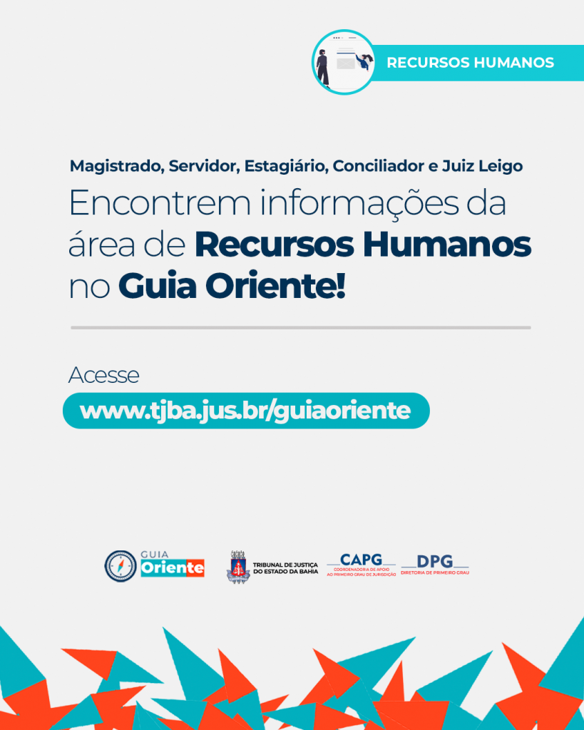 Guia Oriente TJBA fornece suporte na consulta de informações da área de Recursos Humanos