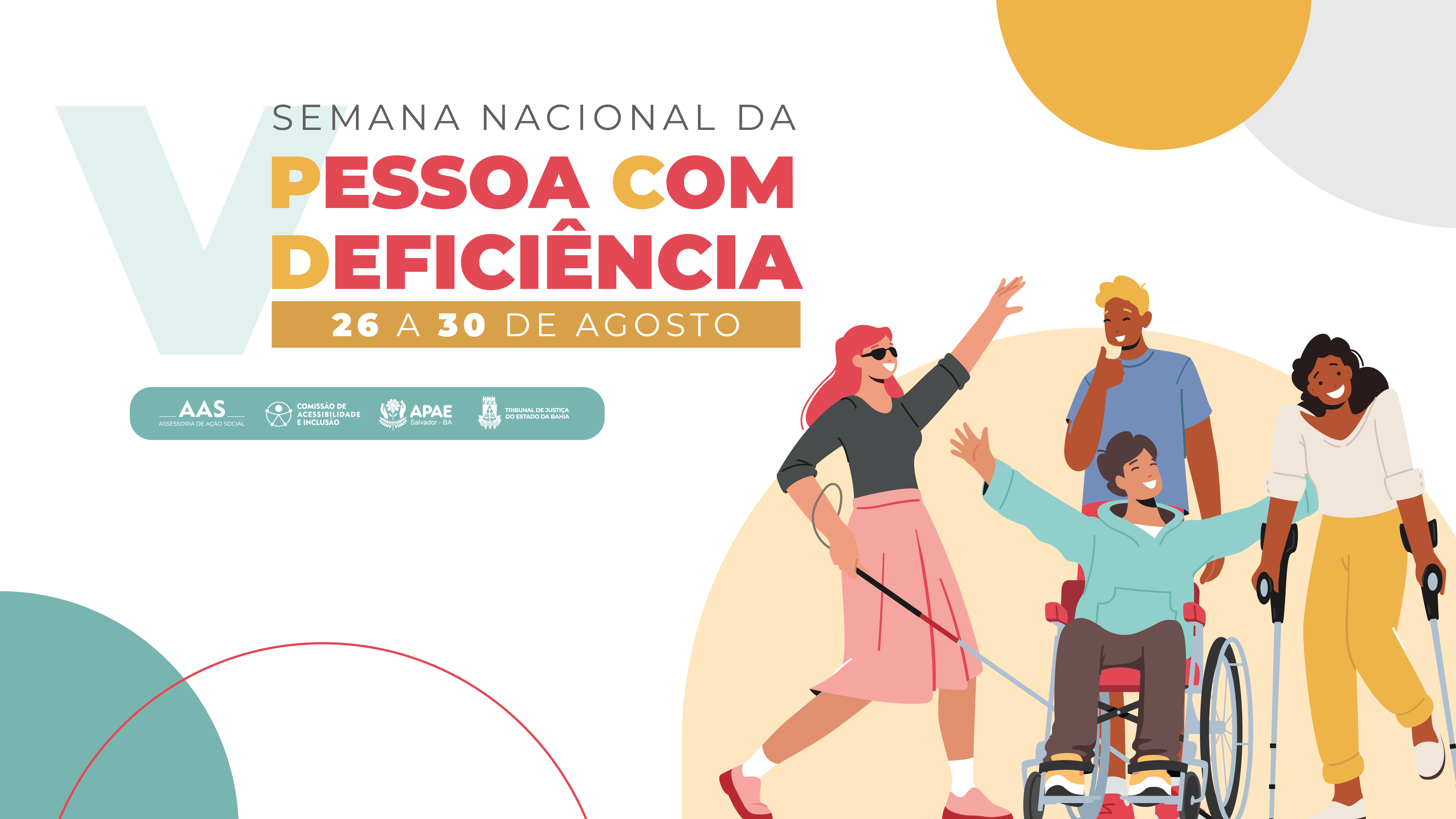 Semana Nacional da Pessoa com Deficiência do TJBA tem início nesta segunda-feira (26)