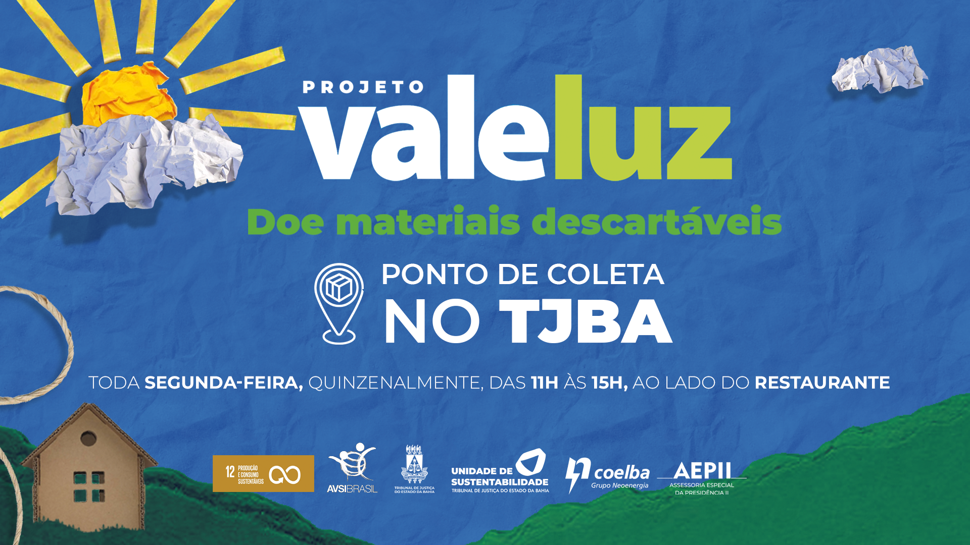 Doe materiais recicláveis ao Projeto Vale Luz no TJBA e receba descontos na conta de energia; as próximas coletas acontecem nos dias 16 e 30/09   