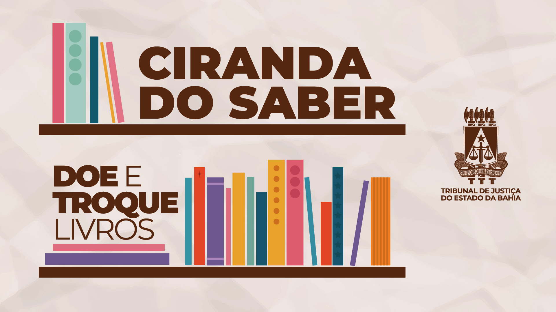 Ciranda do Saber: Biblioteca no TJBA promove projeto de doação e troca de livros como estímulo à leitura    