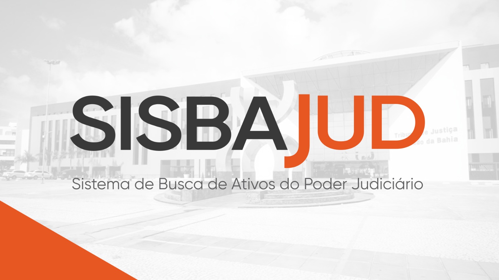 TJBA informa: CNJ divulga regulamento sobre o uso do Sisbajud   