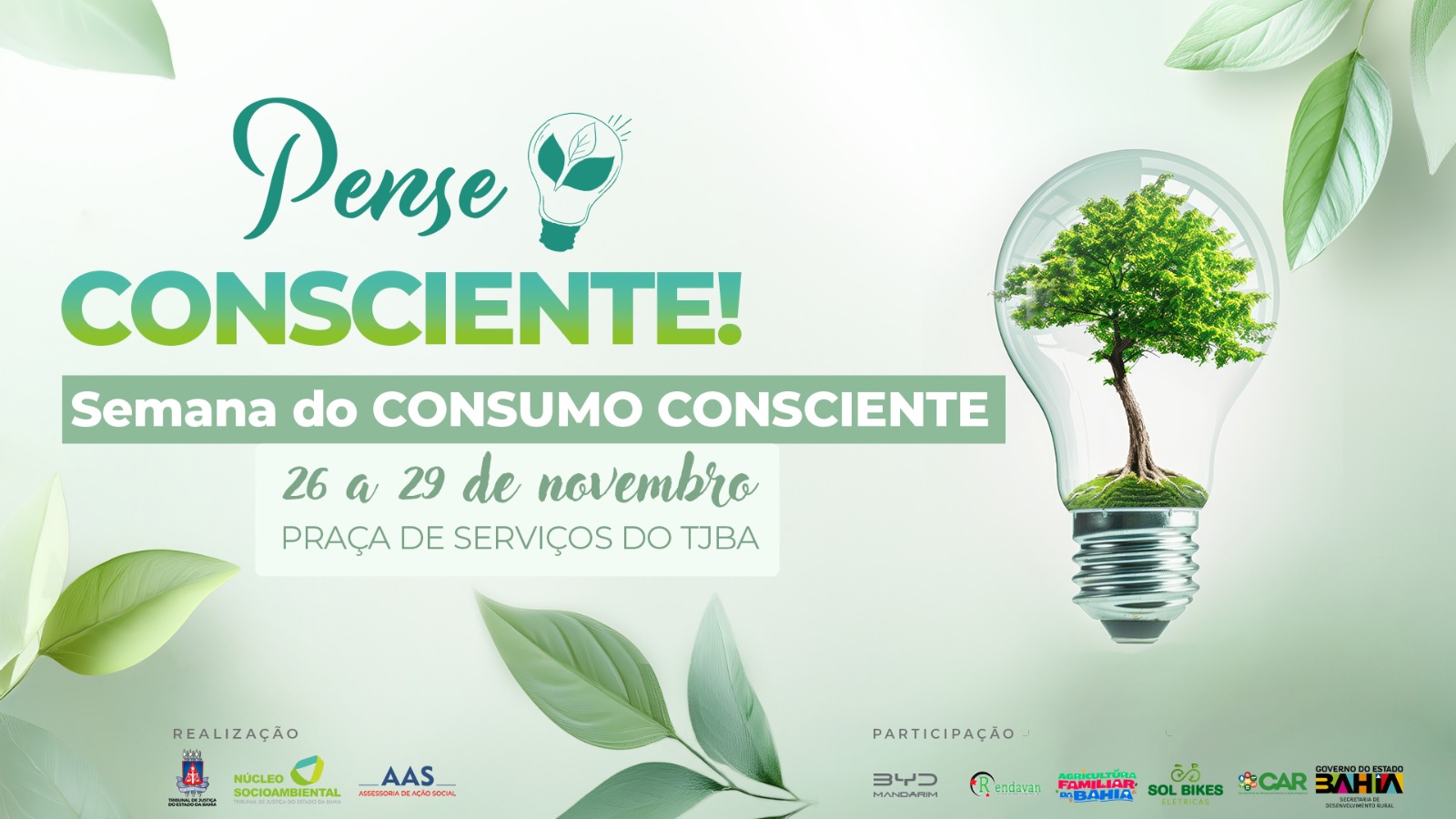 Semana do Consumo Consciente: TJBA promove exposição de produtos sustentáveis de 26 a 29 de novembro    